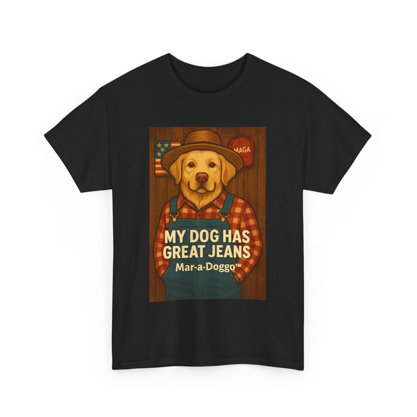 My Dog Has Great Jeans - MAGA