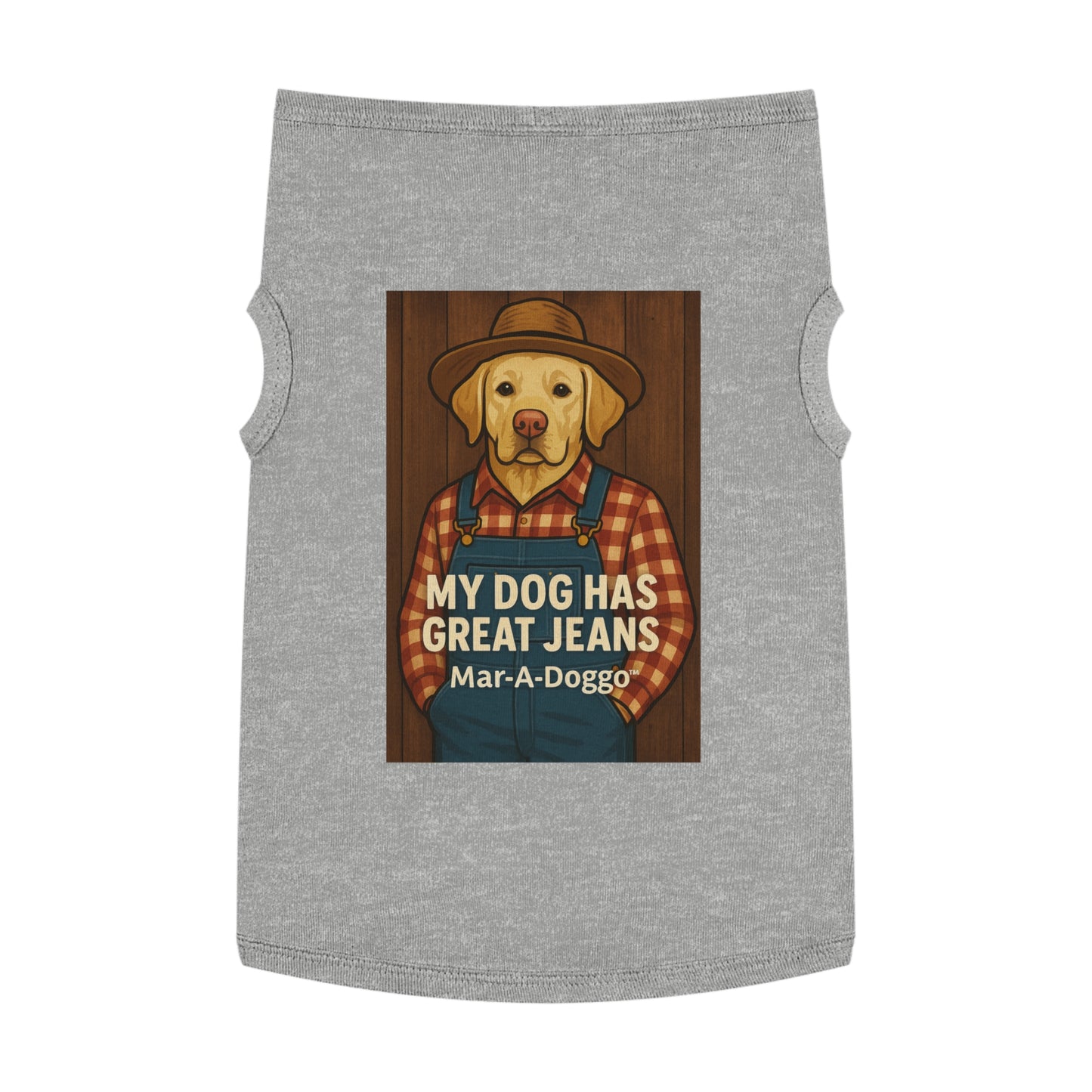 My Dog Has Great Jeans - Dog Tank Top