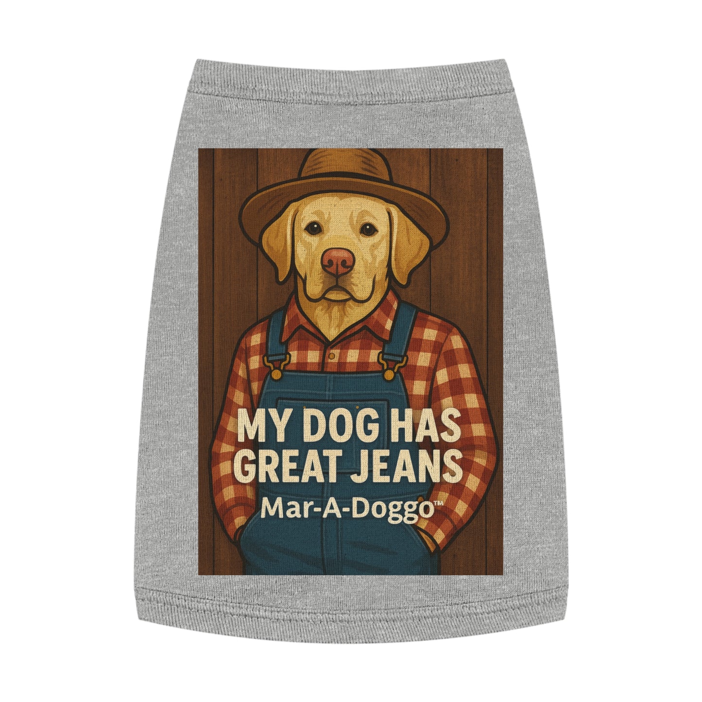 My Dog Has Great Jeans - Dog Tank Top