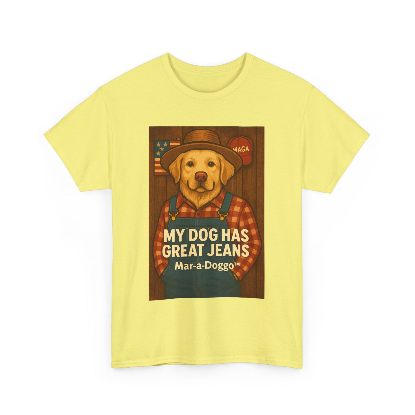 My Dog Has Great Jeans - MAGA