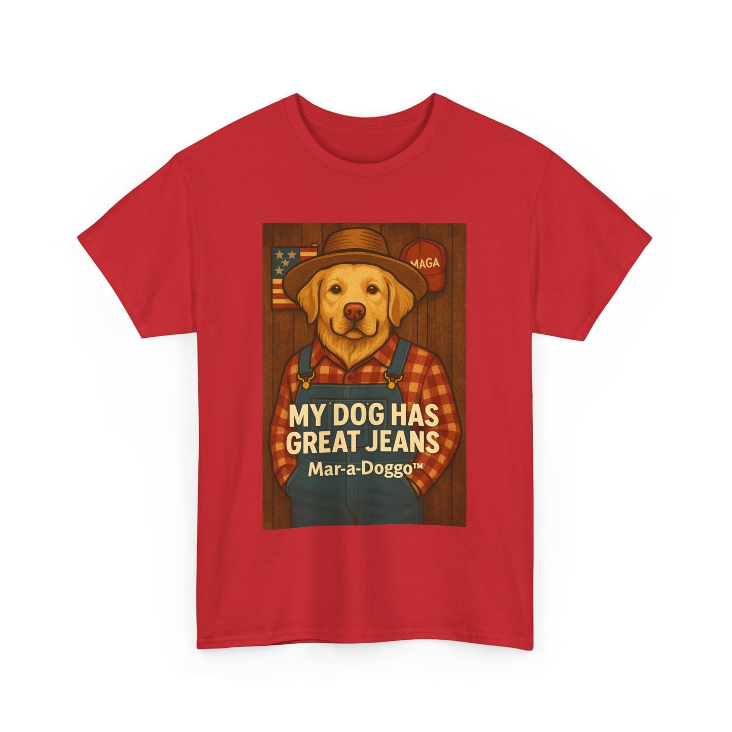 My Dog Has Great Jeans - MAGA
