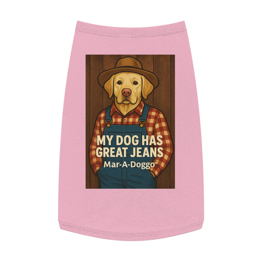 My Dog Has Great Jeans - Dog Tank Top