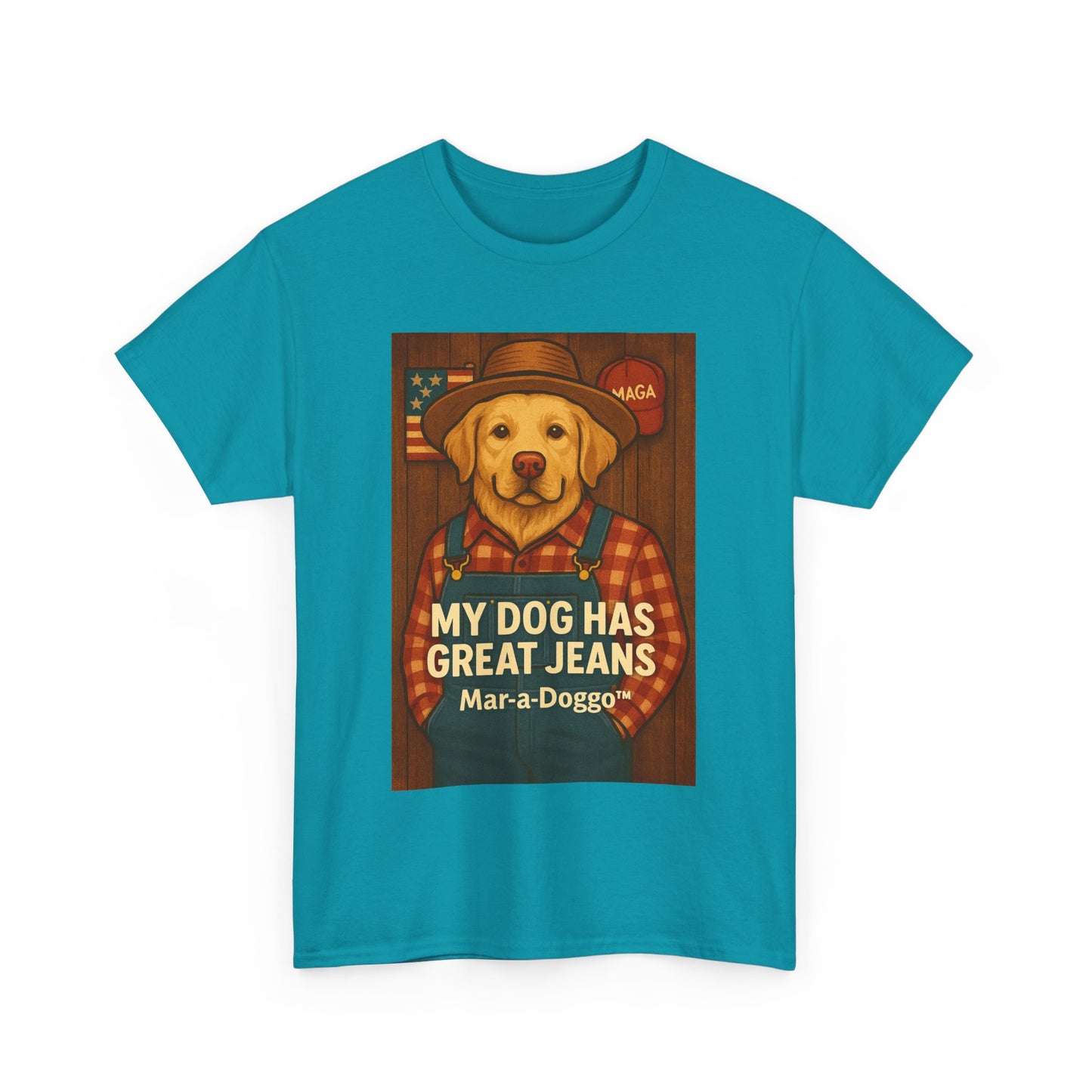 My Dog Has Great Jeans - MAGA