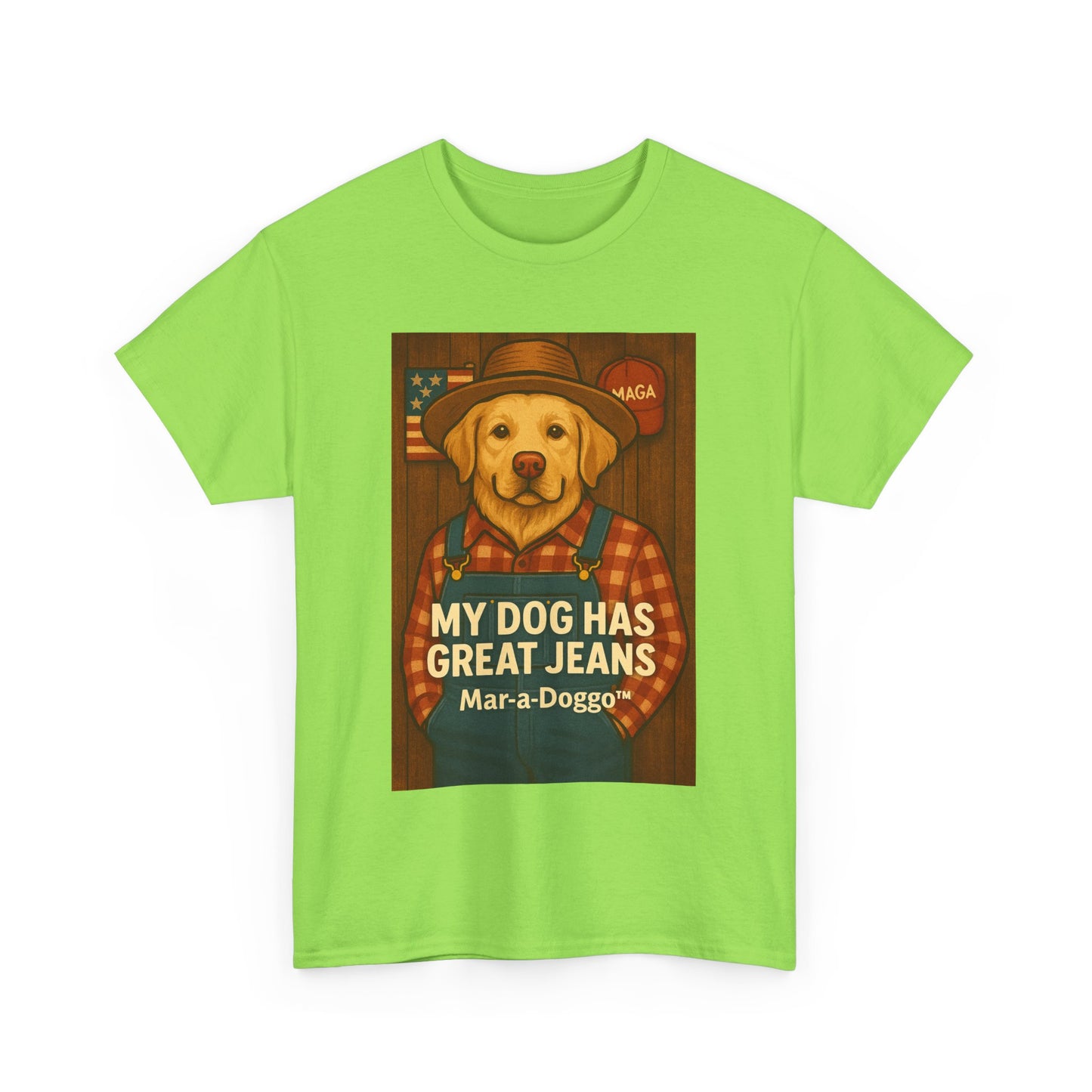 My Dog Has Great Jeans - MAGA